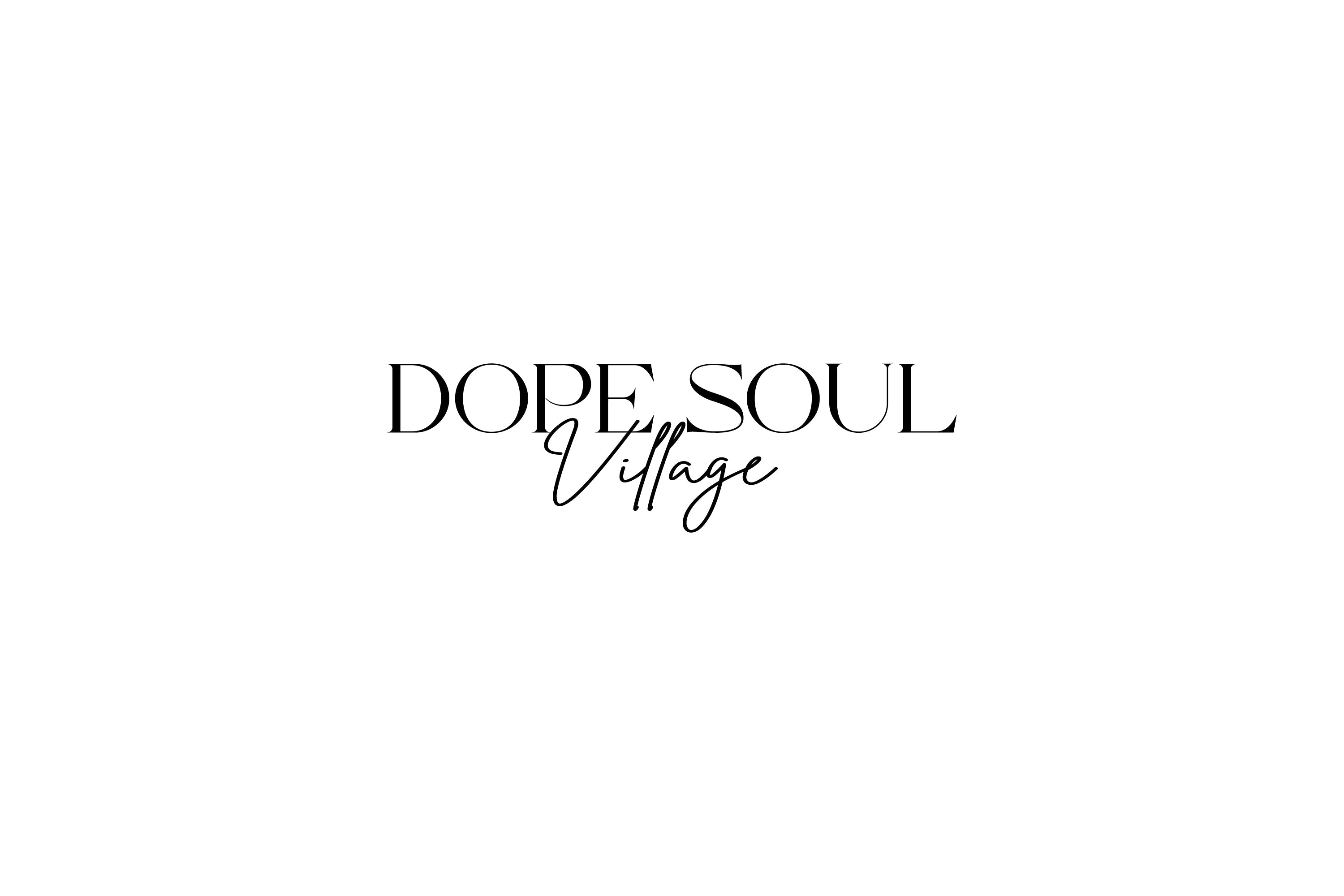 dope soul village blog 