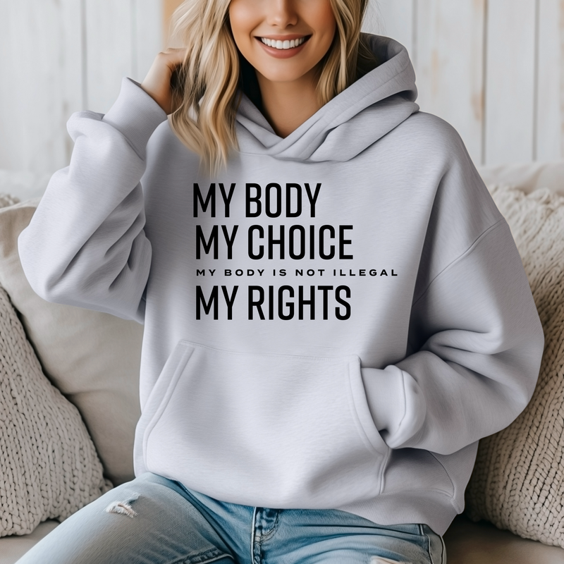 ' My Body my Choice ' Unisex Hoodie |Dope Soul Village