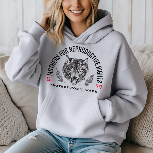 Mothers of Reproductive Rights Hoodie | Feminist Collection | Dope Soul Village