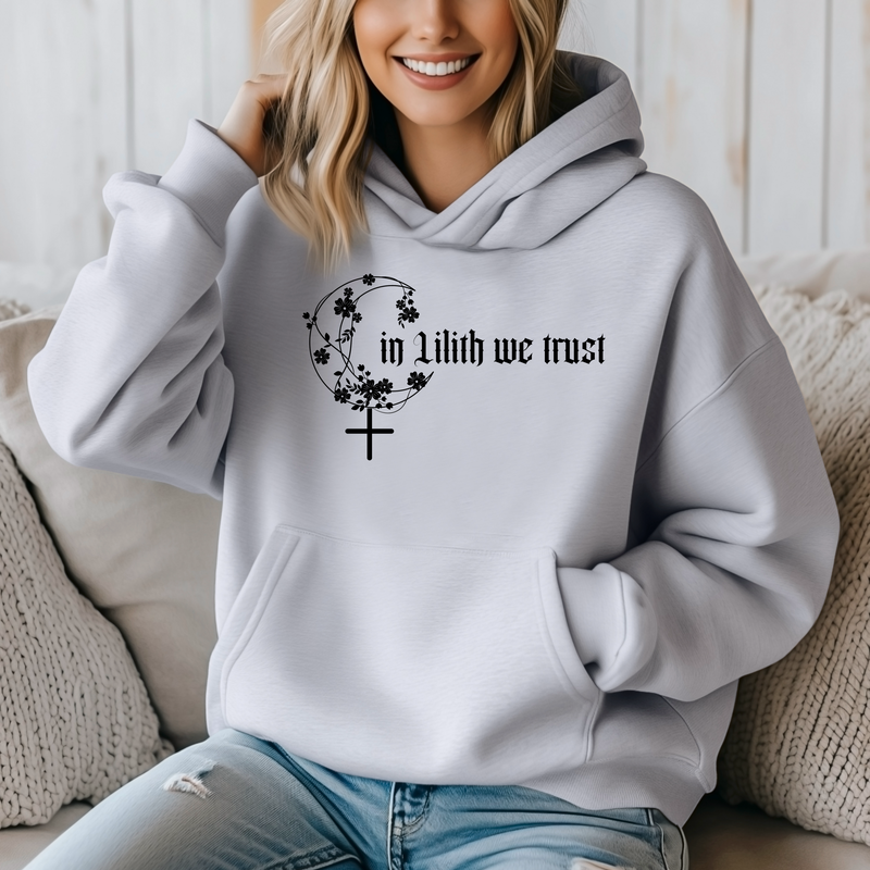 In Lilith we trust | Goddess inspired Hoodie | Dope Soul Village