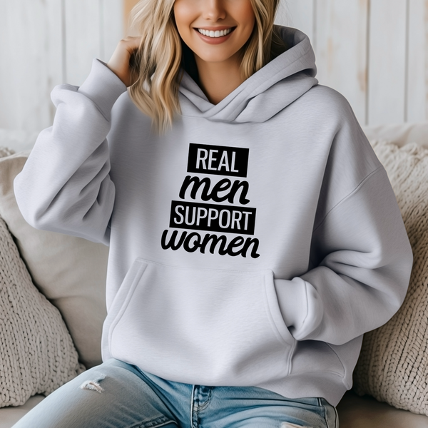 'Real Men support Women’ Unisex Hoodie |Dope Soul Village