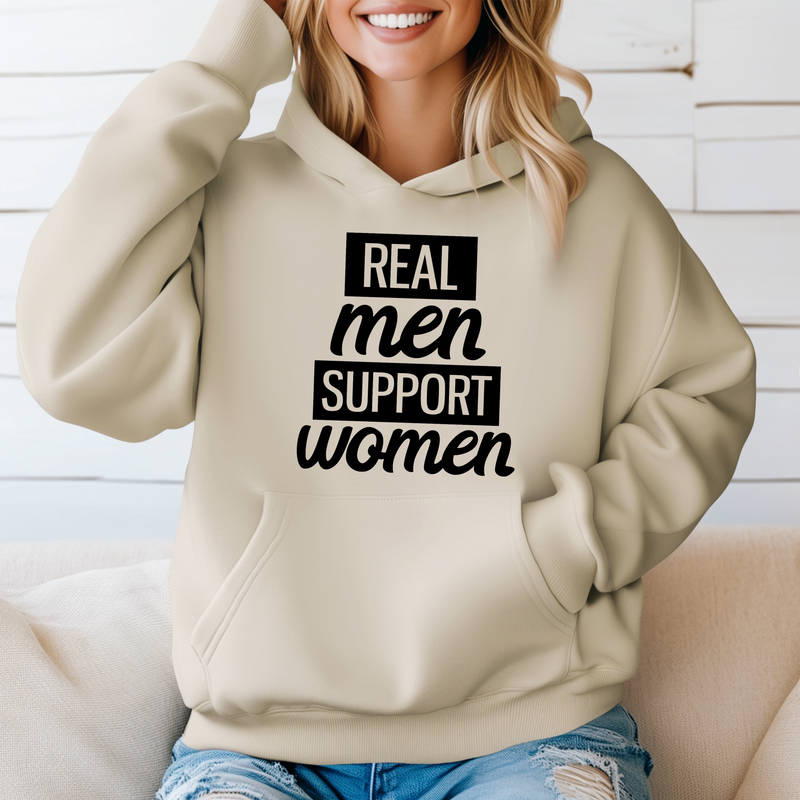 'Real Men support Women’ Unisex Hoodie |Dope Soul Village