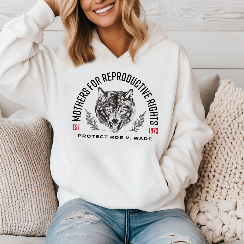 Mothers of Reproductive Rights Hoodie | Feminist Collection | Dope Soul Village