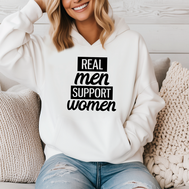 'Real Men support Women’ Unisex Hoodie |Dope Soul Village