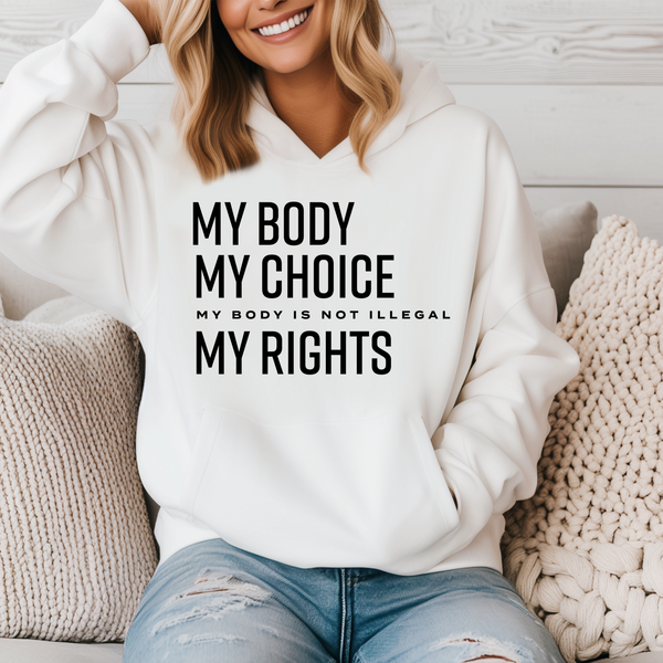 ' My Body my Choice ' Unisex Hoodie |Dope Soul Village