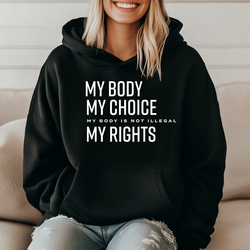 ' My Body my Choice ' Unisex Hoodie |Dope Soul Village