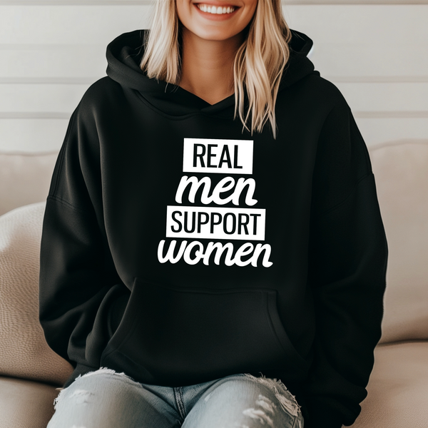 'Real Men support Women’ Unisex Hoodie |Dope Soul Village