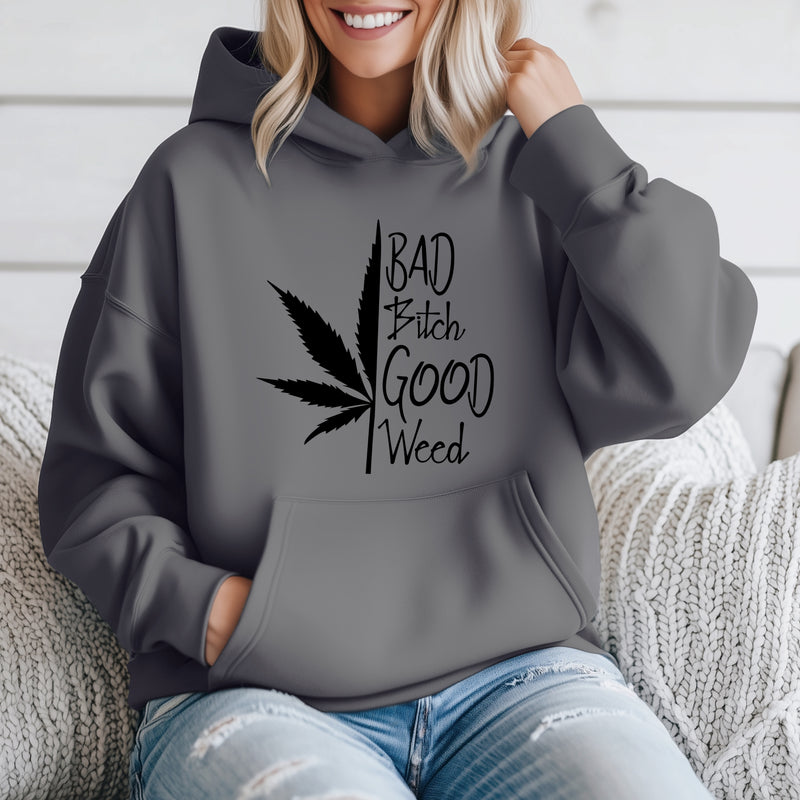 ‘Bad B*tch’ Good Weed” 420 Unisex Hoodie |Dope Soul Village