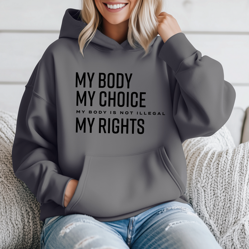 ' My Body my Choice ' Unisex Hoodie |Dope Soul Village