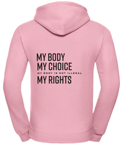 'My body my Choice' Unisex Hoodie with Zip |Dope Soul Village