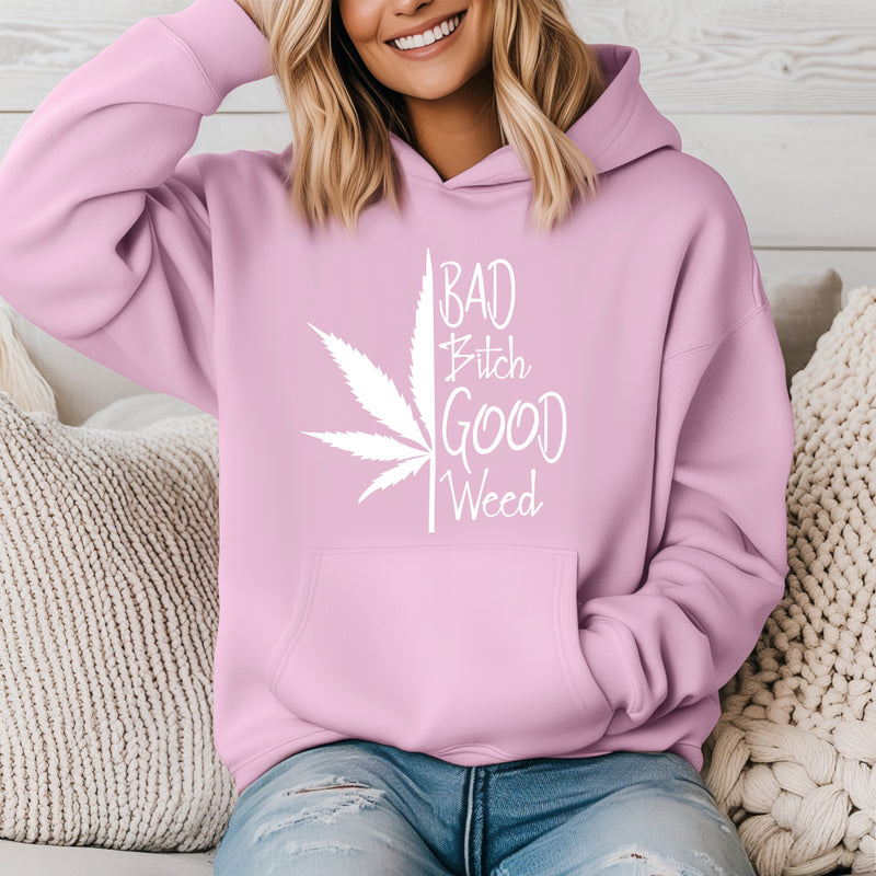 ‘Bad B*tch’ Good Weed” 420 Unisex Hoodie |Dope Soul Village