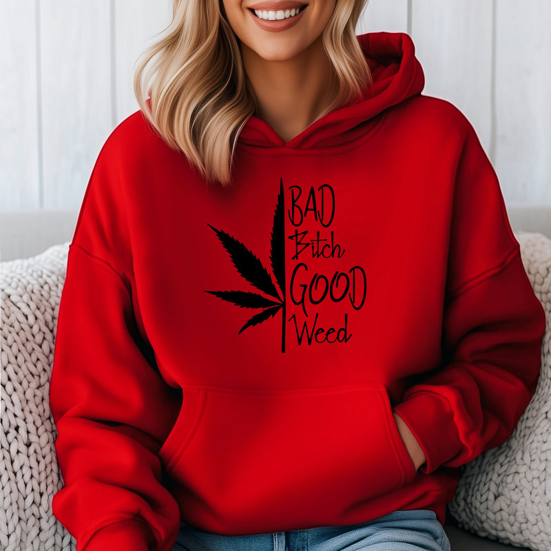 ‘Bad B*tch’ Good Weed” 420 Unisex Hoodie |Dope Soul Village