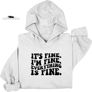 It’s fine I’m fine everything is fine | Mental Health Hoodie | Dope Soul Village | feminist UK based business