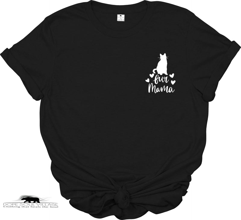 ' Fur Mama' Unisex T-Shirt | Dope Soul Village