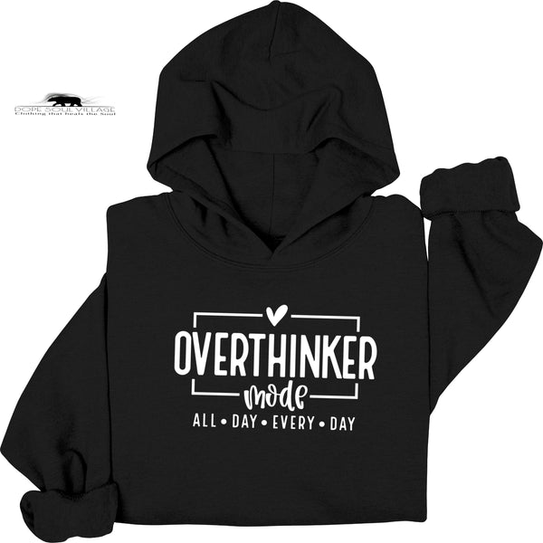 ‘ Overthinker Mode’ | Unisex Hoodie | Dope Soul Village | Small Uk based feminist business 