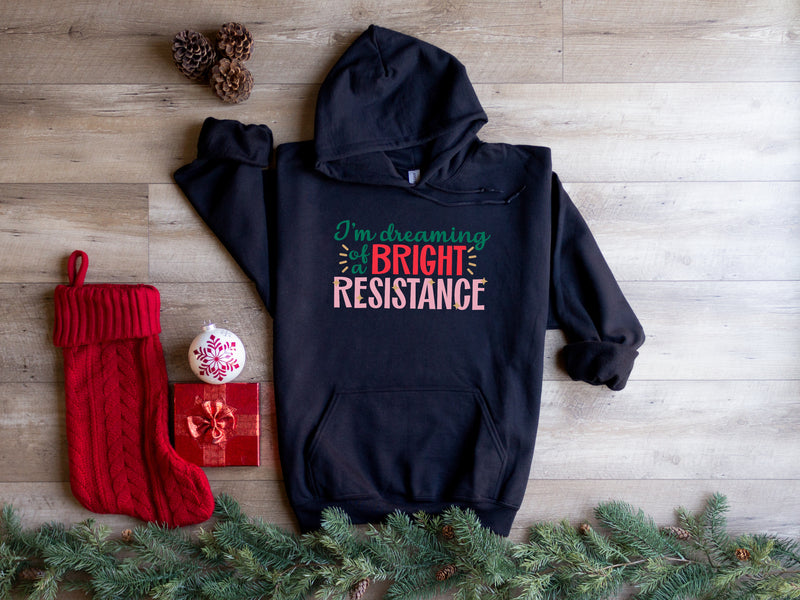 I'm Dreaming of a Bright Resistance| Christmas Feminist Unisex Hoodie| Dope Soul Village