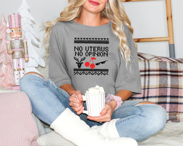 No uterus no opinion | Christmas Feminist Unisex T-Shirt| Dope Soul Village