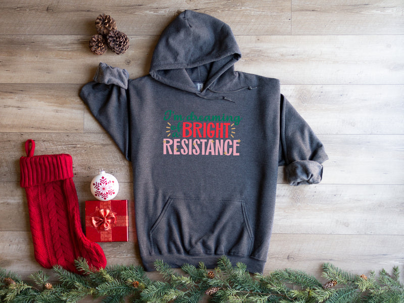 I'm Dreaming of a Bright Resistance| Christmas Feminist Unisex Hoodie| Dope Soul Village