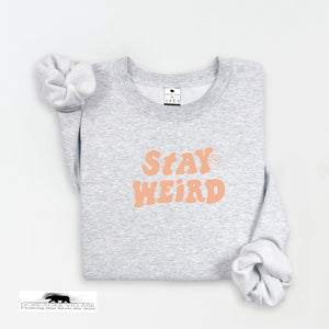 Stay Weird | Unisex Mental Health Sweatshirt | Dope Soul Village | uk based business 