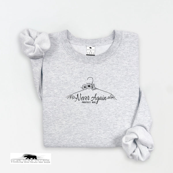 'Never again' | Feminist Sweatshirt | Dope Soul Village