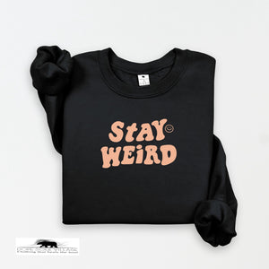 Stay Weird | Unisex Mental Health Sweatshirt | Dope Soul Village | uk based business 