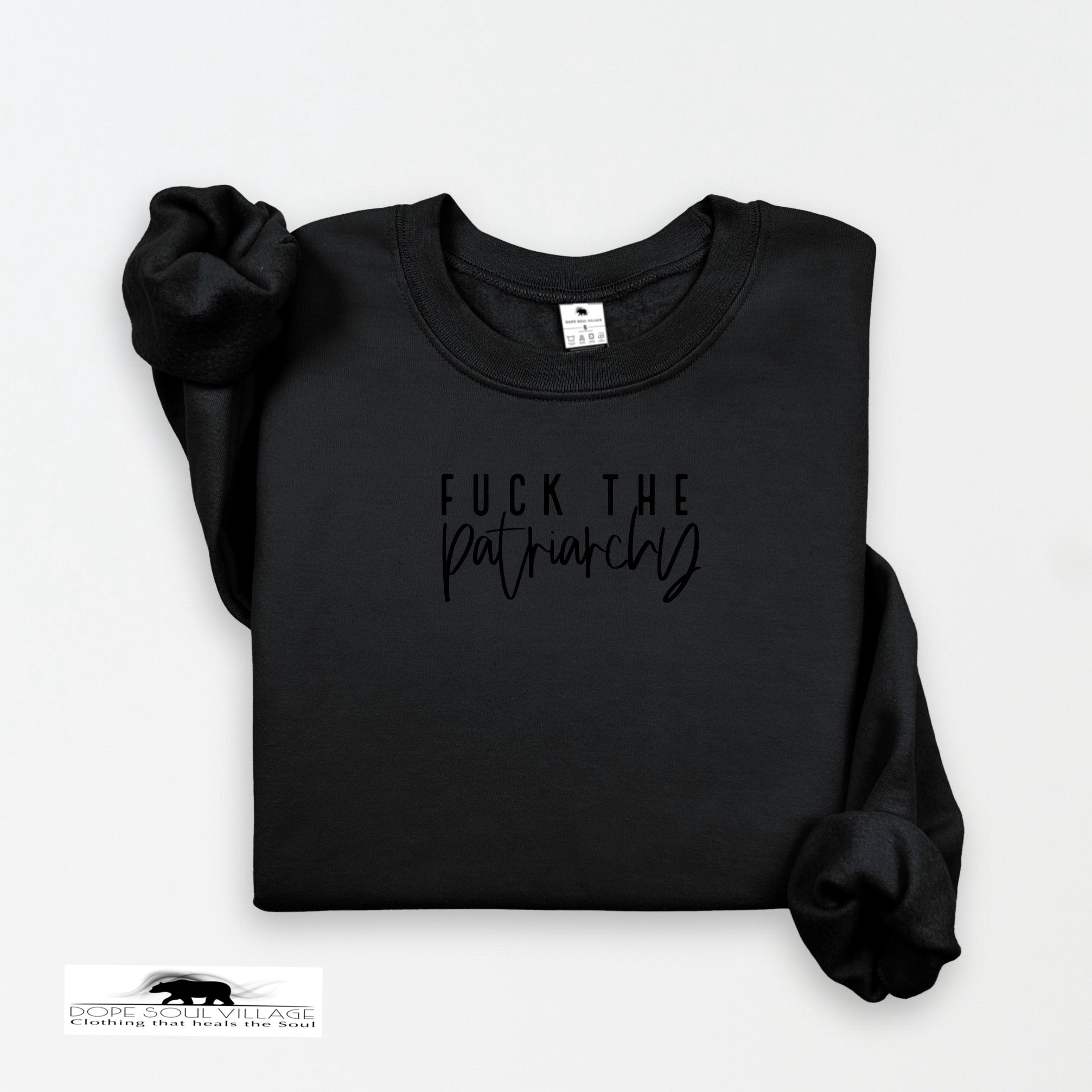 Black sweatshirt with 'F*ck the Patriarchy' text on a white background