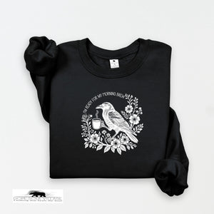 I'm Ready for my morning Brew | Crow Collection | DSV