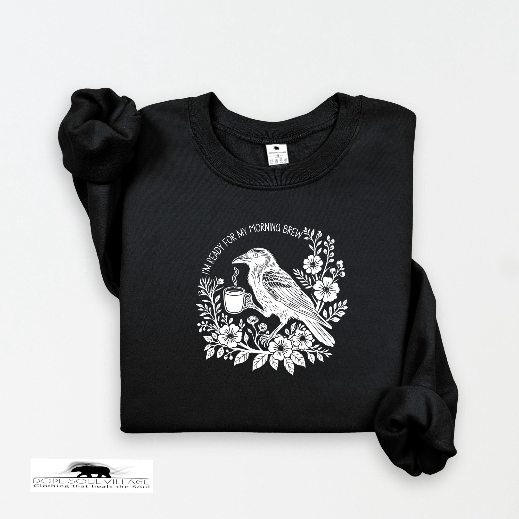 I'm Ready for my morning Brew | Crow Collection | DSV