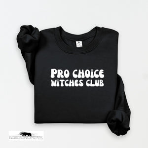 ' Pro choice witches club' | Feminist Witchy Sweatshirt | Dope Soul Village