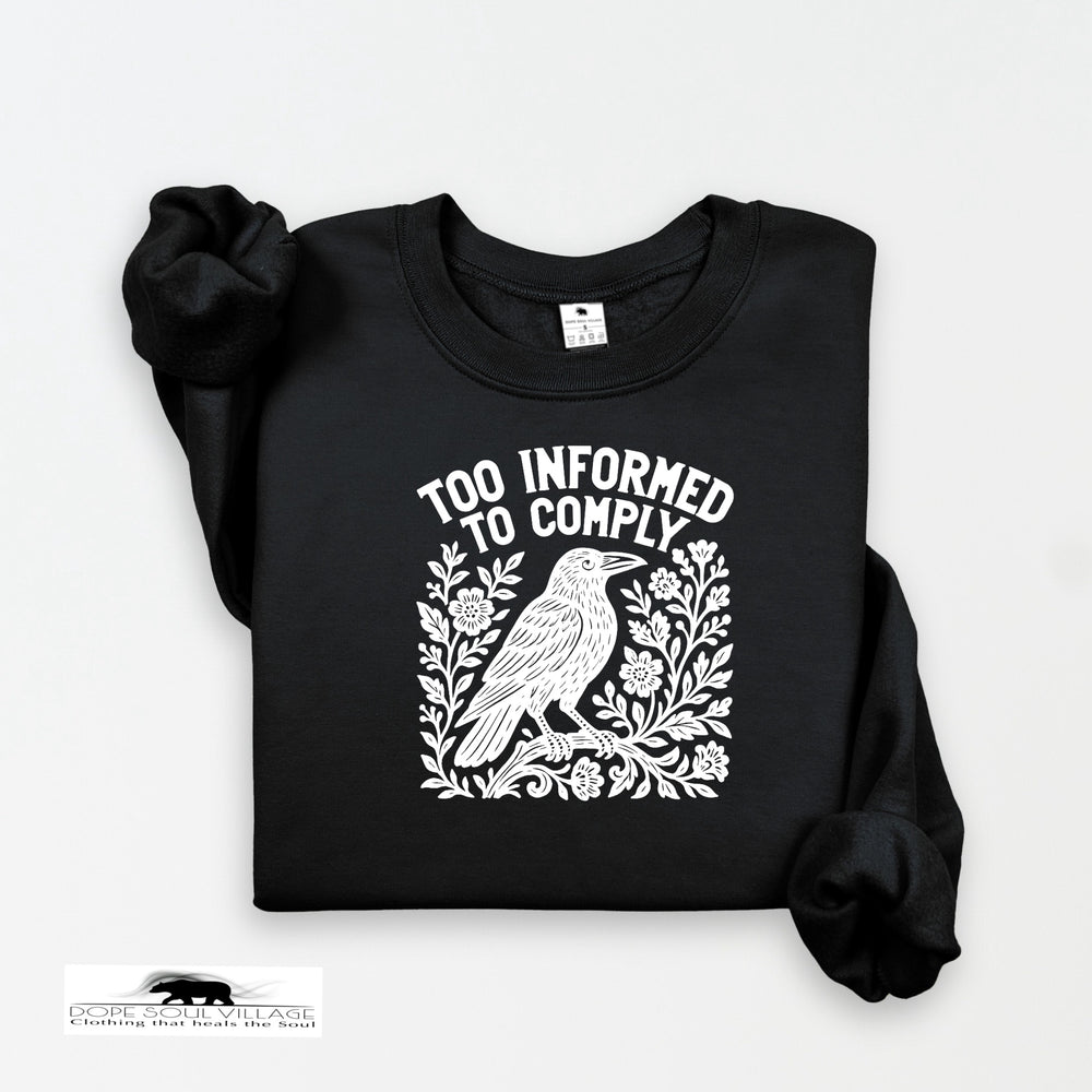 Too Informed to Comply | Crow Collection | DSV