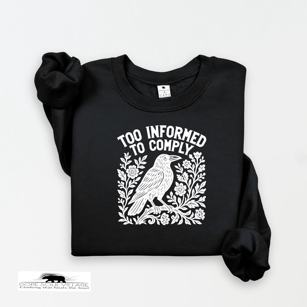 Too Informed to Comply | Crow Collection | DSV