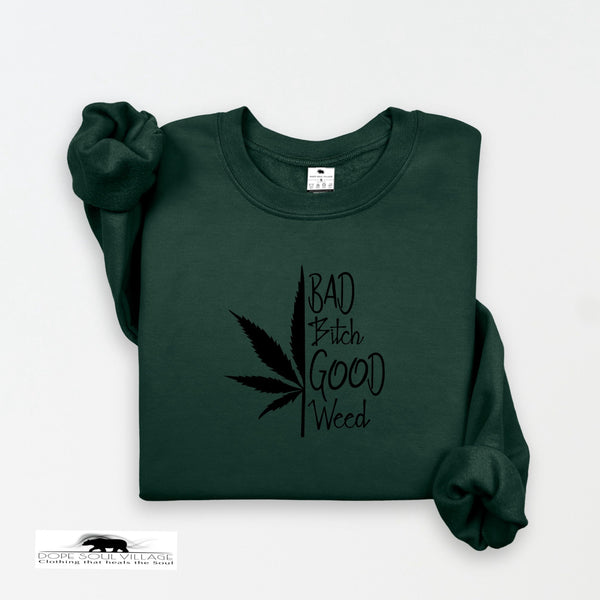 ‘Bad B|tch’ Good Weed' | 420 Unisex Hoodie | Dope Soul Village