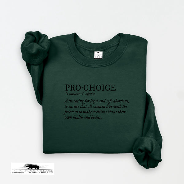 ‘Pro Choice Definition’ | Feminist Sweatshirt | Dope Soul Village