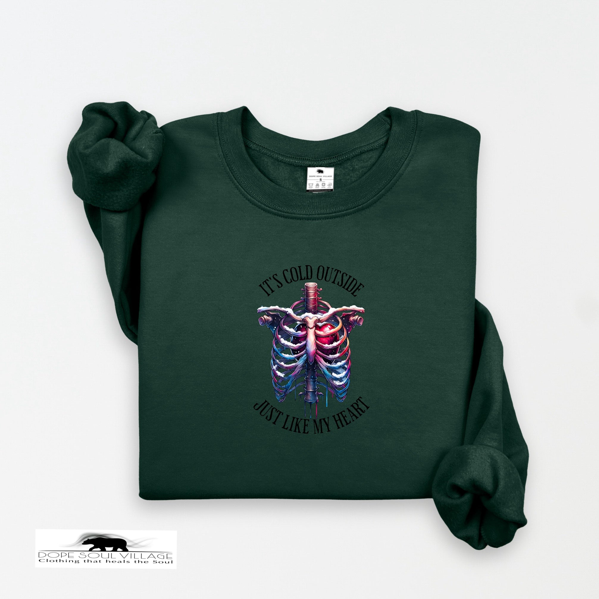 It’s Cold Outside - Just Like My Heart Sweatshirt | Dope Soul Village