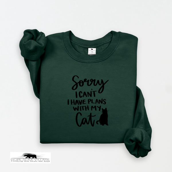 'Sorry, I can't. I have plans with my cat' | Feminist Unisex Sweatshirt | Dope Soul Village