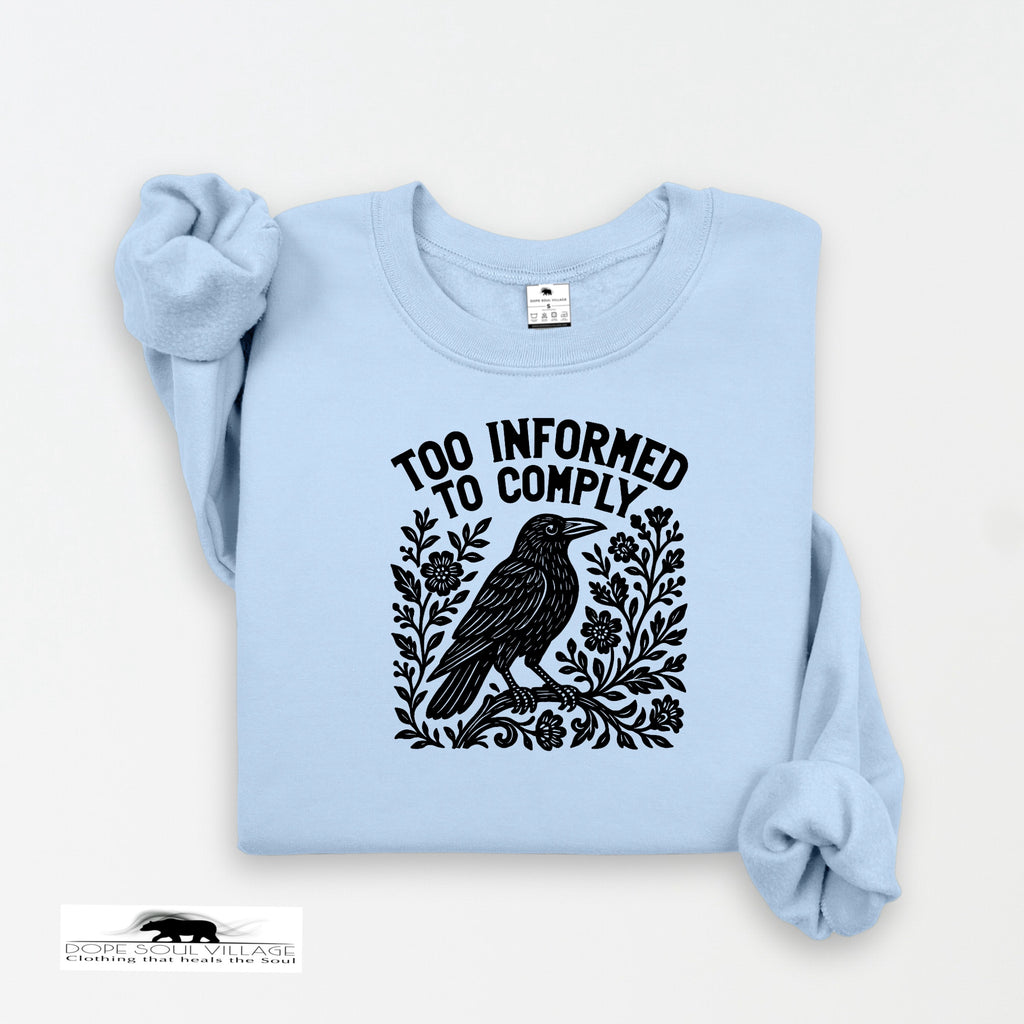 Too Informed to Comply | Crow Collection | DSV
