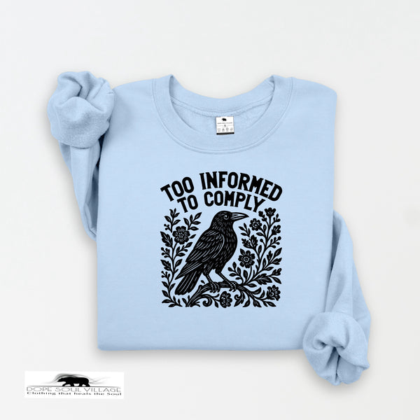 Too Informed to Comply | Crow Collection | DSV