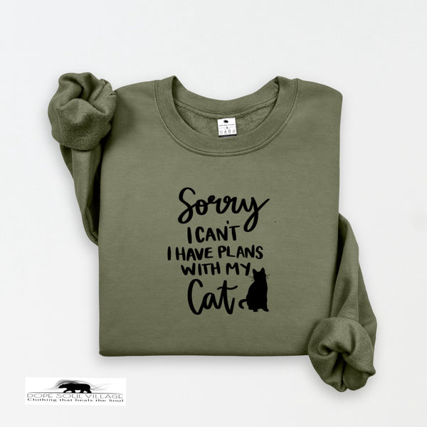 'Sorry, I can't. I have plans with my cat' | Feminist Unisex Sweatshirt | Dope Soul Village