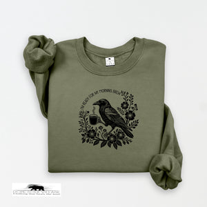 I'm Ready for my morning Brew | Crow Collection | DSV