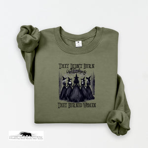 They didnt burn Witches - they burned women | Feminist Sweatshirt | Dope Soul Village. Small uk based feminist business