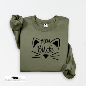 'Meow B*tch' | Unisex Feminist Sweatshirt | Dope Soul Village