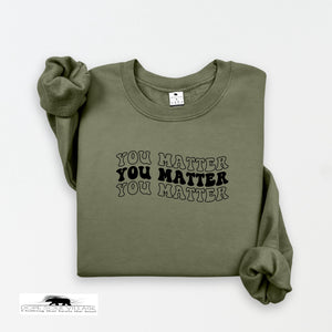 You Matter x3 | Mental Health Sweater | Dope Soul Village