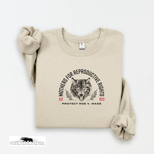 Mothers for reproductive rights | Feminist Sweatshirt | Dope Soul Village