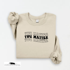 You Matter x3 | Mental Health Sweater | Dope Soul Village