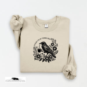 I'm Ready for my morning Brew | Crow Collection | DSV