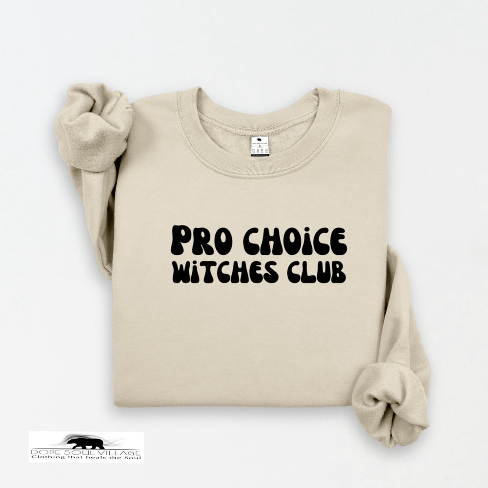 ' Pro choice witches club' | Feminist Witchy Sweatshirt | Dope Soul Village