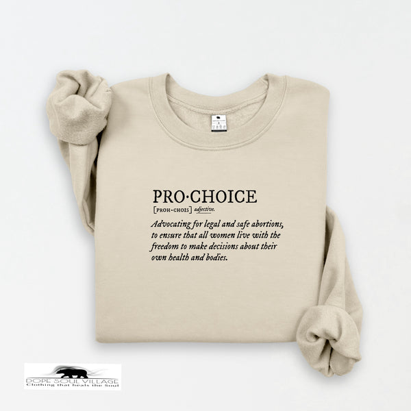 ‘Pro Choice Definition’ | Feminist Sweatshirt | Dope Soul Village