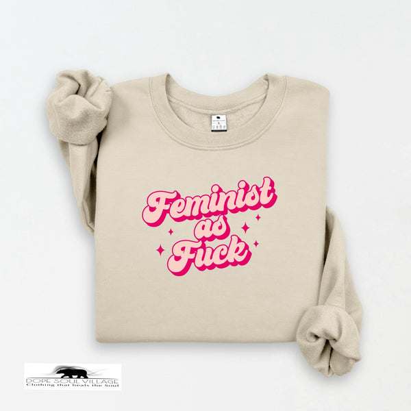 Feminist as Fk | Feminist Sweater | Dope Soul Village