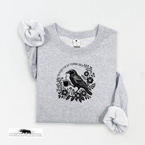 I'm Ready for my morning Brew | Crow Collection | DSV