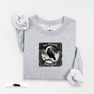 Not Friendly, Just Loyal | Crow Collection Sweatshirt 🖤✨ | DSV